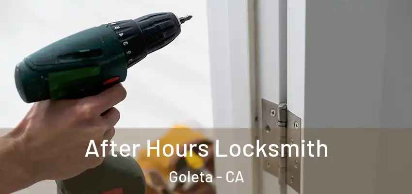 After Hours Locksmith Goleta - CA