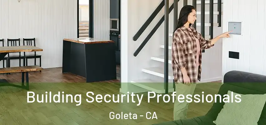  Building Security Professionals Goleta - CA