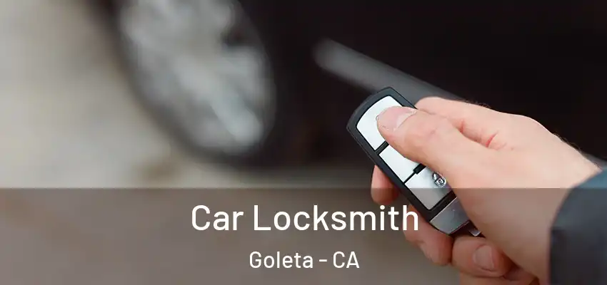  Car Locksmith Goleta - CA