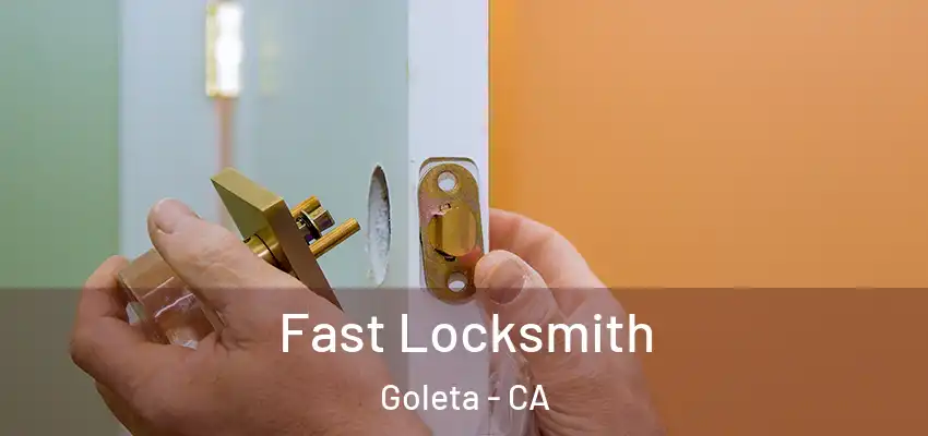 Fast Locksmith Goleta - CA