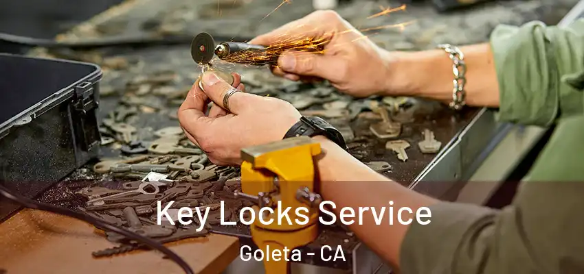  Key Locks Service Goleta - CA