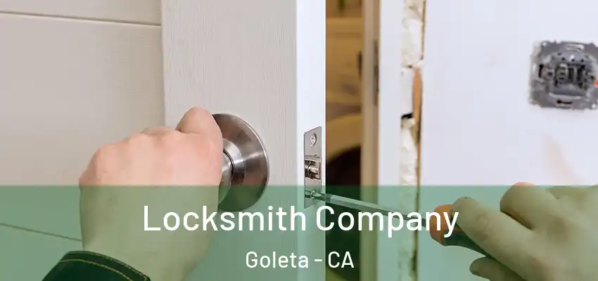  Locksmith Company Goleta - CA