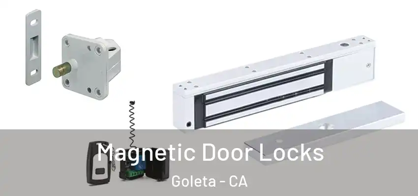 Magnetic Door Locks Goleta - CA