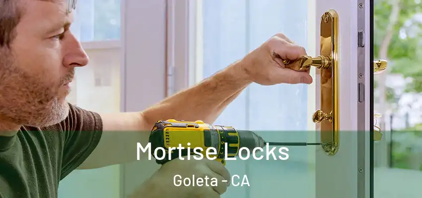  Mortise Locks Goleta - CA