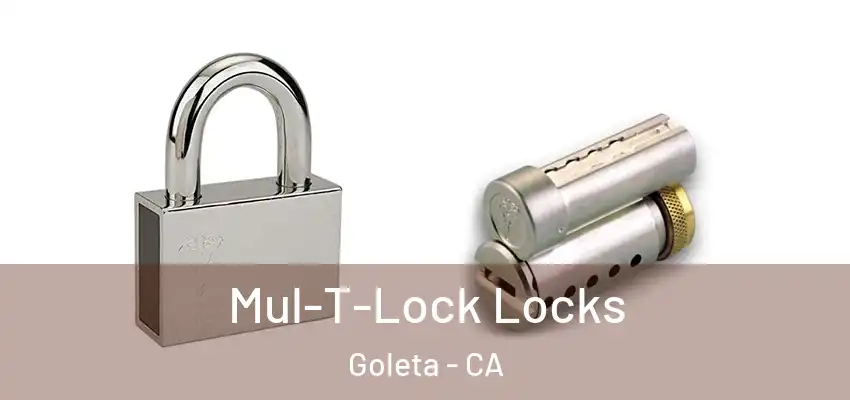  Mul-T-Lock Locks Goleta - CA