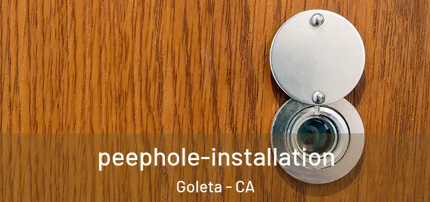  peephole-installation Goleta - CA