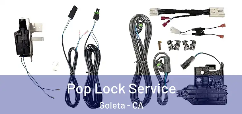  Pop Lock Service Goleta - CA