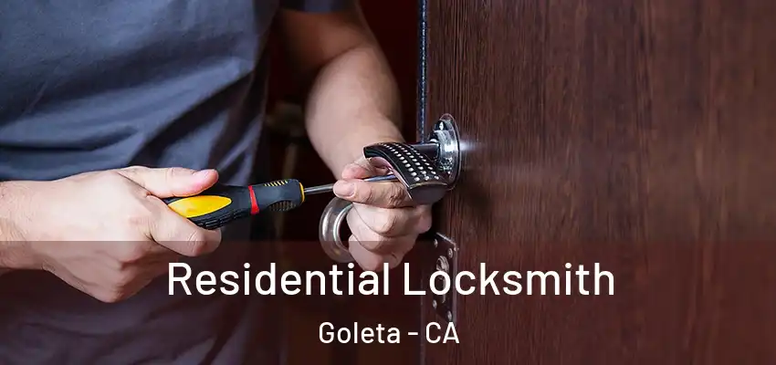 Residential Locksmith Goleta - CA