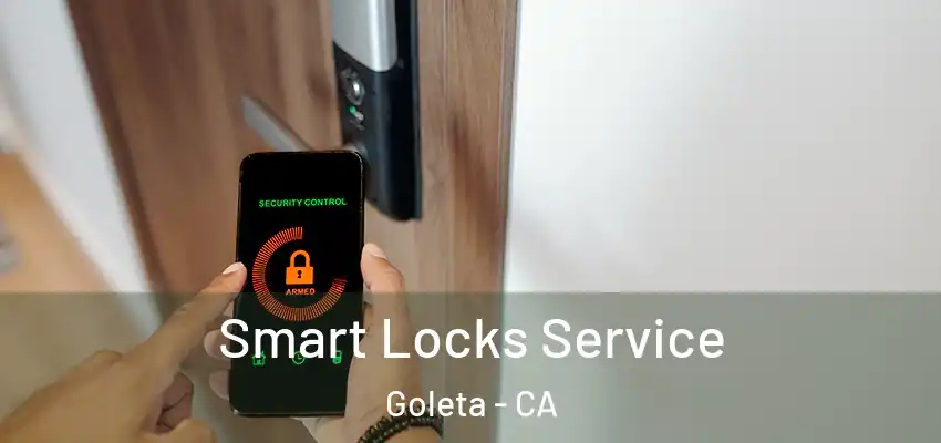  Smart Locks Service Goleta - CA
